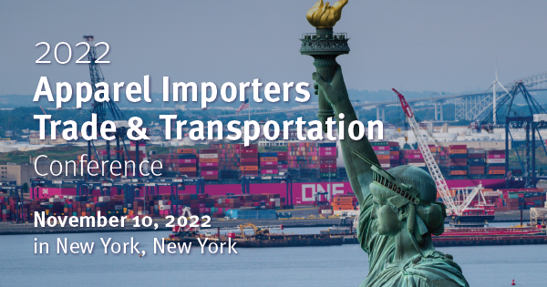 2022 Apparel Importers Trade & Transportation Conference